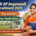 WCD AP Recruitment 2025: Apply Offline for 69 Anganwadi Worker & Helper Posts